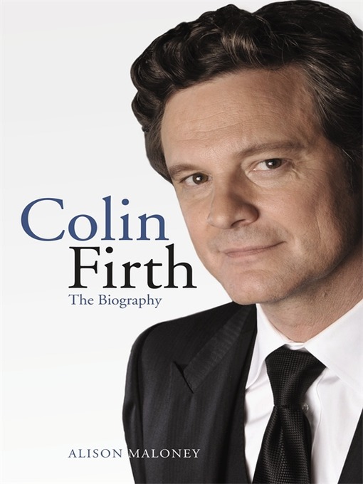 Title details for Colin Firth by Alison Maloney - Available